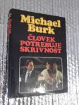 Michael Burk ČLOVEK POTREBUJE SKRIVNOST 1987