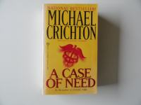 MICHAEL CRICHTON, A CASE OF NEED