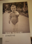 Miha Mazzini - Otroštvo (avtobiografski roman)