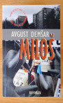 Miloš, Avgust Demšar