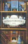 Miniaturistka : [roman] / Jessie Burton