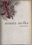 Minuta molka / Mimi Malenšek