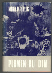 Mira Mihelič, PLAMEN ALI DIM, CZ 1973