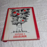 Mirko Birsa, SREČANJE Z ABRAHAMOM