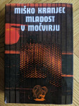 Miško Kranjec: Mladost v močvirju