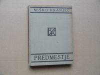 MIŠKO KRANJEC, PREDMESTJE, 1933