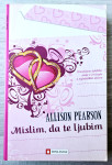 MISLIM, DA TE LJUBIM Allison Pearson