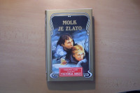 MOLK JE ZLATO V. HOLT POMURSKA ZALOŽBA 1997