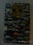 MOLK NI ZLATO