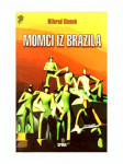 Momci iz Brazila Milorad ulemek Legija