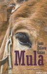 Mula / Juan Eslava Galán (Nova knjiga)