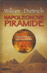 Napoleonove piramide / William Dietrich - TRDA VEZAVA
