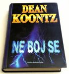 NE BOJ SE - Dean Koontz