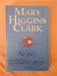 Ne joči, ljubljena moja (Mary Higgins Clark)