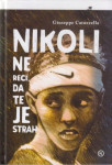 NIKOLI NE RECI, DA TE JE STRAH, CATOZELLA, NOVA ZAPAKIRANA KNJIGA