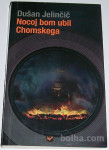 NOCOJ BOM UBILI CHOMSKEGA – Dušan Jelinčič, roman KOT NOV