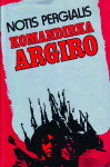 Notis Pergialis: KOMANDIRKA ARGIRO