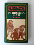 OB RIO DE LA PLATI 1. in 2. knjiga - KARL MAY