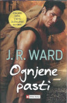 Ognjene pasti / J. R. Ward