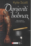Ognjeviti bobnar / Kylie Scott (mehka vezava)