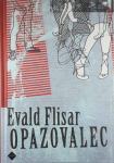 OPAZOVALEC, Evald Flisar