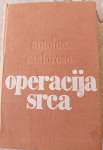 Operacija srca - A. Maloroso - roman o presaditvi srca