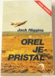 OREL JE PRISTAL – Jack Higgins