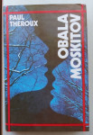 Paul Theroux - Obala moskitov