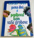 PENA DNI IN POPLJUVAL BOM VAŠE GROBOVE - Boris Vian