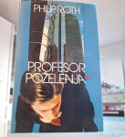 Philip Roth-  Profesor Poželenja- 1981. Poštnina vključena.