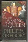 Philippa Gregory, THE TAMING OF TH QUEEN, žepnica v angleščini