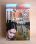 Pod marmornim nebom, John Shors