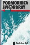 Podmornica Swordray : roman / Clay in Joan Blair