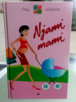 Poly Williams – Njami mami - 2007. Poštnina vključena.