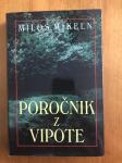 Poročnik z Vipote - Miloš Mikeln