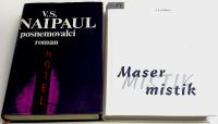 POSNEMOVALCI in MASER MISTIK – V. S. Naipaul