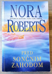 PRED SONČNIM ZAHODOM Nora Roberts