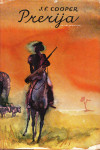 Prerija / James Fenimore Cooper