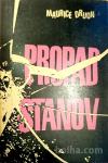 PROPAD STANOV - Maurice Druon