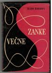 Rado Bordon, VEČNE ZANKE