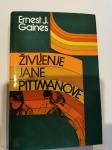 Roman avtorja Ernest J. Gaines – ŽIVLJENJE JANE PITTMANOVE prodamo