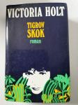 Roman avtorja  Victoria Holt – TIGROV SKOK, prodamo