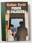 Roman avtorja Vladimir Kavčič – PESNIK IN POLICISTKA, prodamo