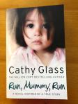Run, mummy, run - Cathy Glass (angleški jezik-roman)