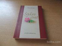 ŠIPKOV CVET P. ŠKRINJAR KMEČKI GLAS 2008