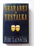 SKARABEJ IN VESTALKA - Feri LAINŠČEK