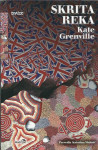 Skrita reka / Kate Grenville