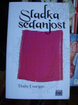 SLADKA SEDANJOST