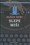 Slepe miši / Dušan Merc