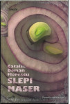 Slepi maser  / Catalin Dorian Florescu